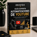 Guía Experta Automatización Youtube